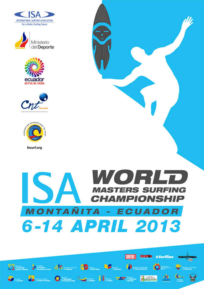El ISA World Masters Surfing Championship 2013 se llevará a cabo del 6 al 14 de Abril en la hermosa ola derecha de agua caliente de Montañita, Ecuador.